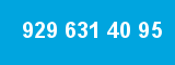 929 631 40 95